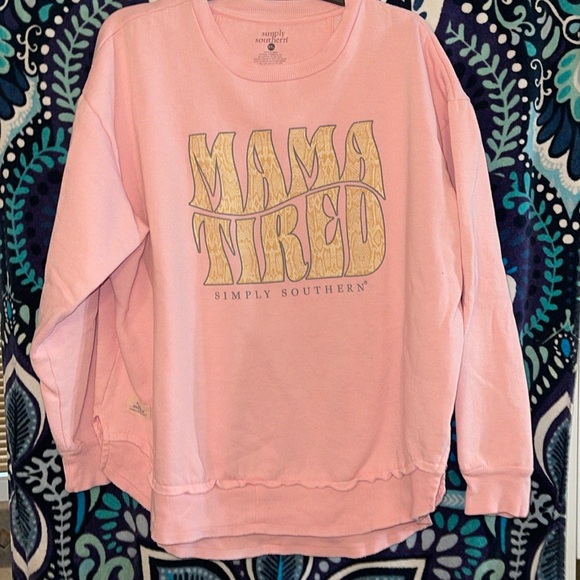 Simply Southern Tops - Nice Simply Southern Mama Tired sweatshirt XXL
